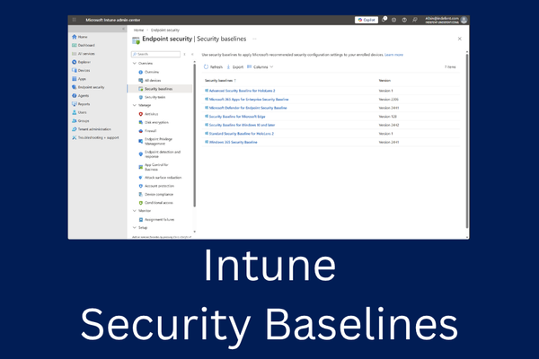 Intune Security Baselines (The 20/80% Rule)